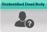 Unidentified Dead Body